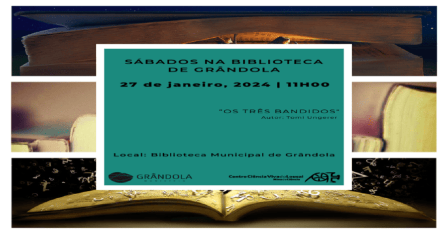 SÁBADOS NA BIBLIOTECA DE GRÂNDOLA l 27 janeiro 2024 l 11h00