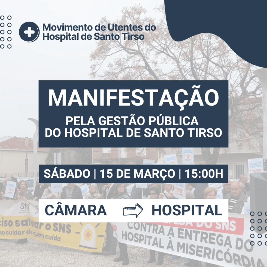Manifestação 'Pela Gestão Pública do Hospital de Santo Tirso'