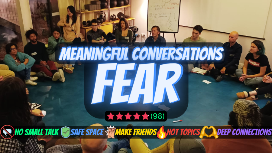 Meaningful Conversation - Theme: FEAR