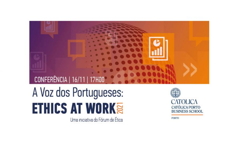 Conferência 'A Voz dos Portugueses - Ethics at Work 2021'