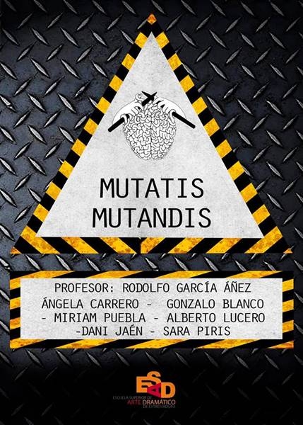 Mutatis Mutandis - Muestra del Taller de Interpretación I ESAD