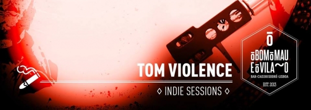 Dj Tom Violence | Indie Sessions