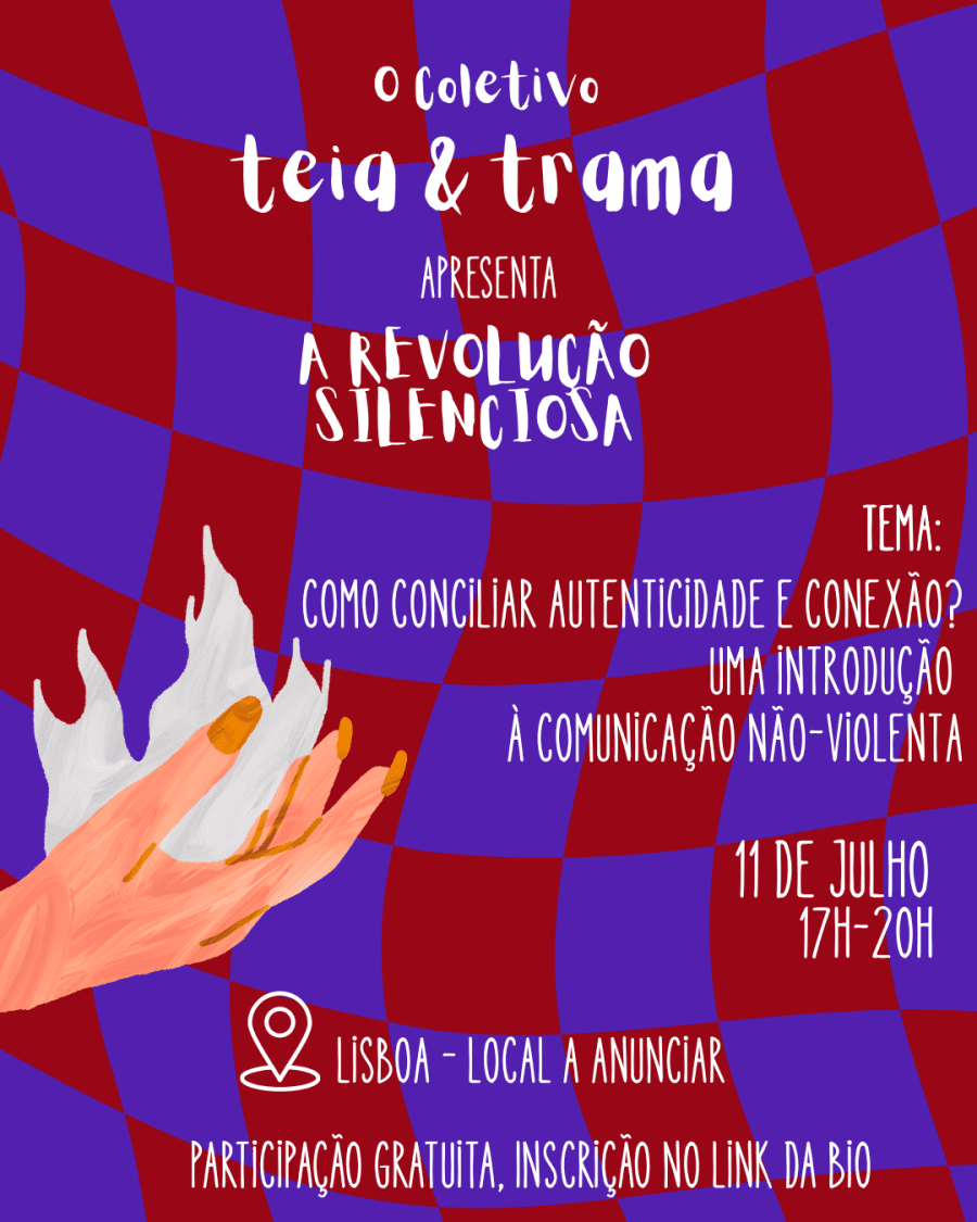 Revolução Silenciosa - Como conciliar autenticidade e conexão? Uma introdução à comunicação não-violenta