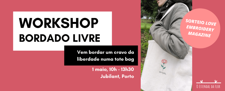 Workshop Bordado - Liberdade a Transbordar 