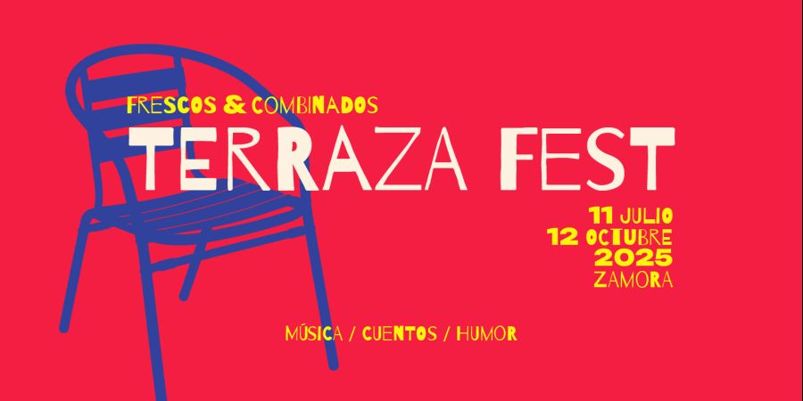 Terraza Fest 2025 | ZAMORA