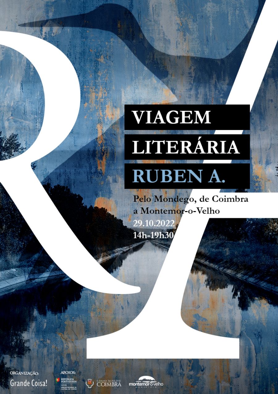 Viagem Literária Ruben A - Pelo Mondego, de Coimbra a Montemor-o-Velho