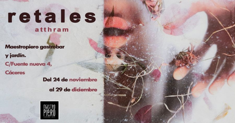 Jueves Culturales: Expo - Retales por Atthram