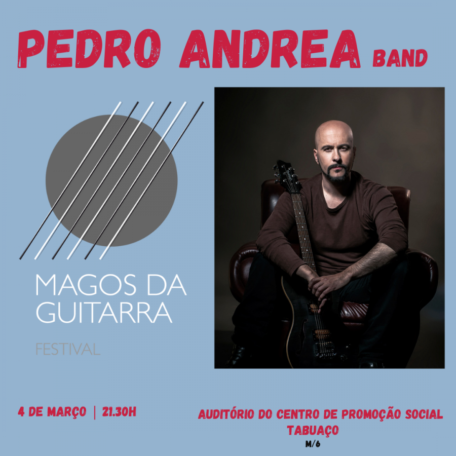 Pedro Andrea band | Magos da Guitarra, festival