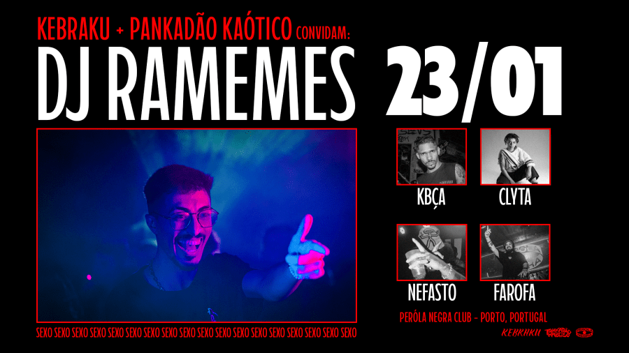 KEBRAKU + PANKADÃO KAÓTICO convidam: DJ RAMEMES