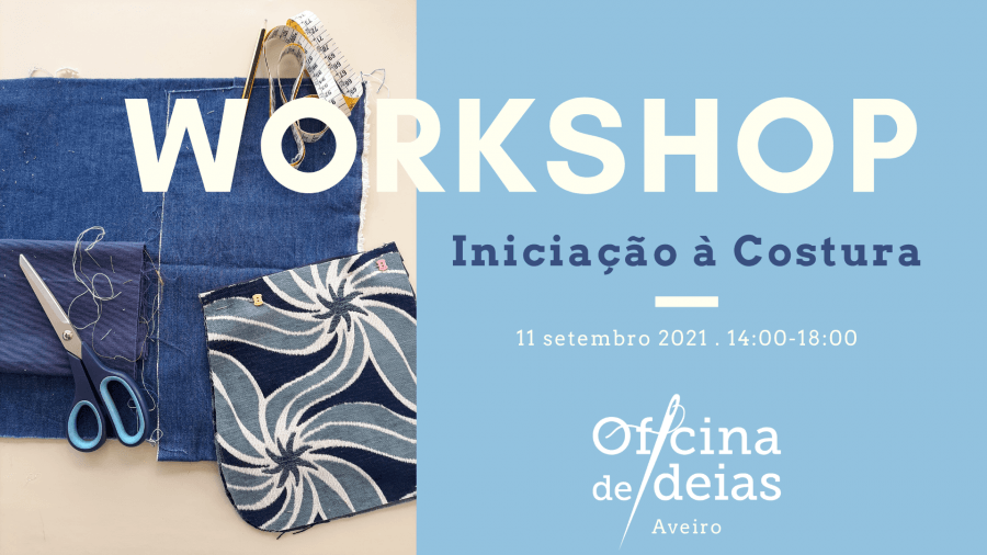 Workshop 'Iniciação à Costura'