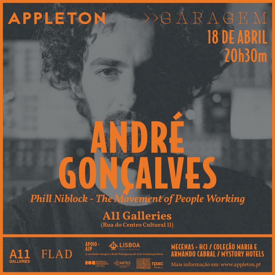 Appleton Garagem 'The Movement of People Working' de Phill Niblock: André Gonçalves 