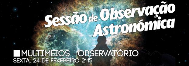 SESSÃO DE OBSERVAÇÃO ASTRONÓMICA