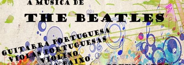A música de The Beatles às Violas Portuguesas e Violino