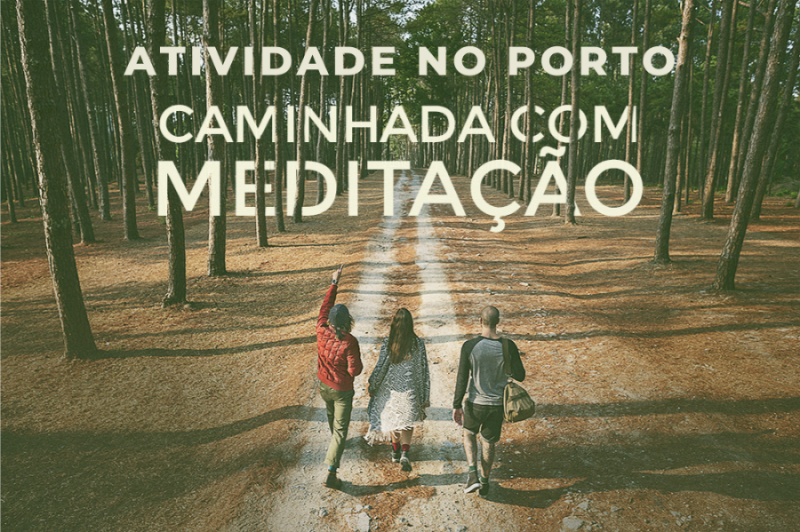 Caminhada com Meditação no Porto
