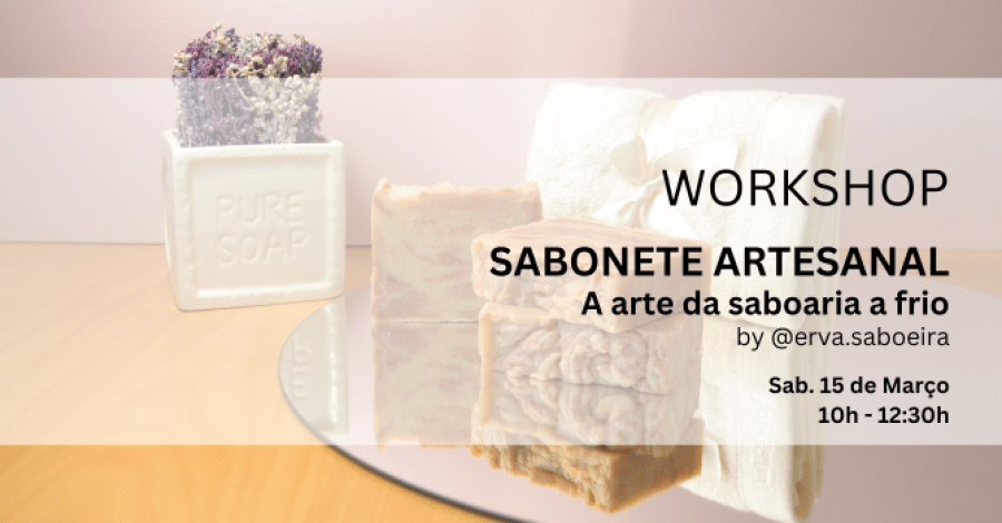 Sabonete Artesanal – A Arte da Saboaria a Frio