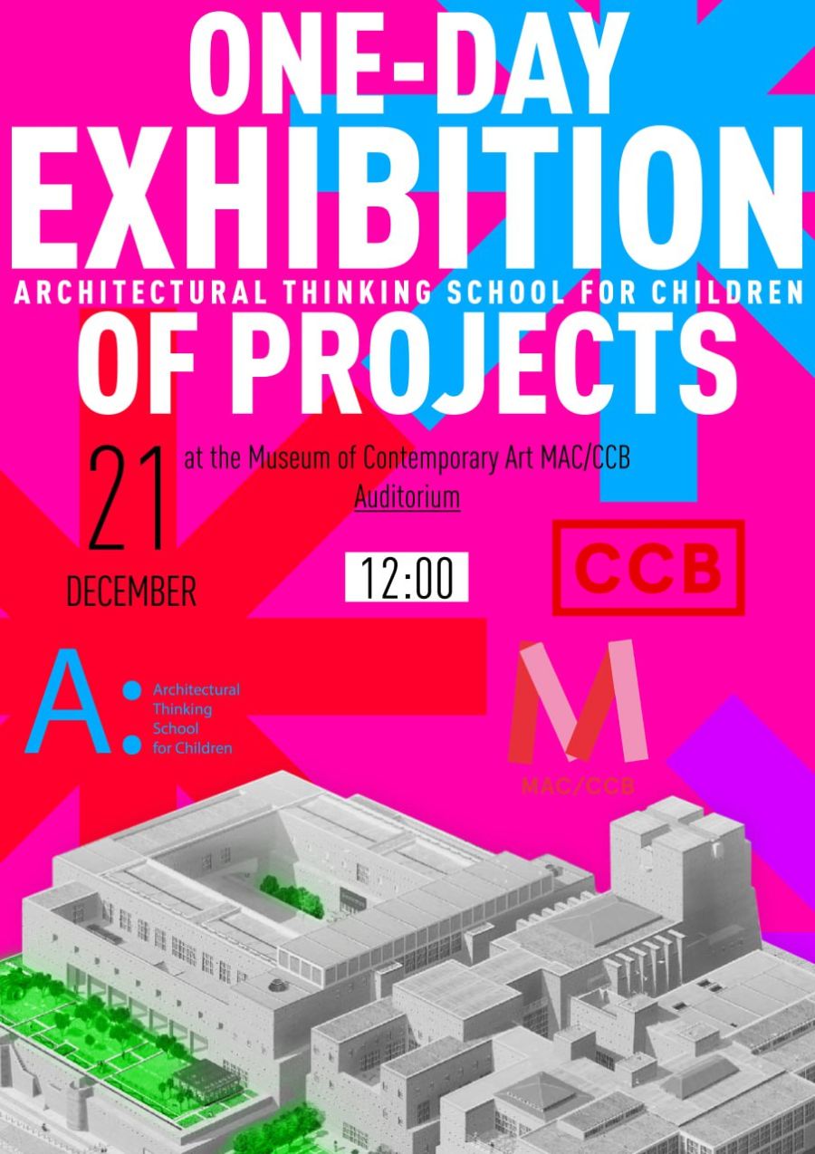 International Exhibition of Children’s Projects by the Architectural Thinking School