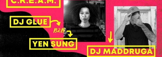 CREAM | DJ Glue convida Yen Sung x DJ Maddruga