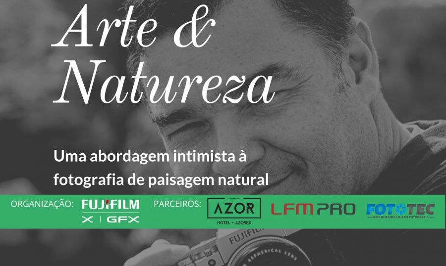 Workshop Fotografia Fujifilm | Arte e Natureza