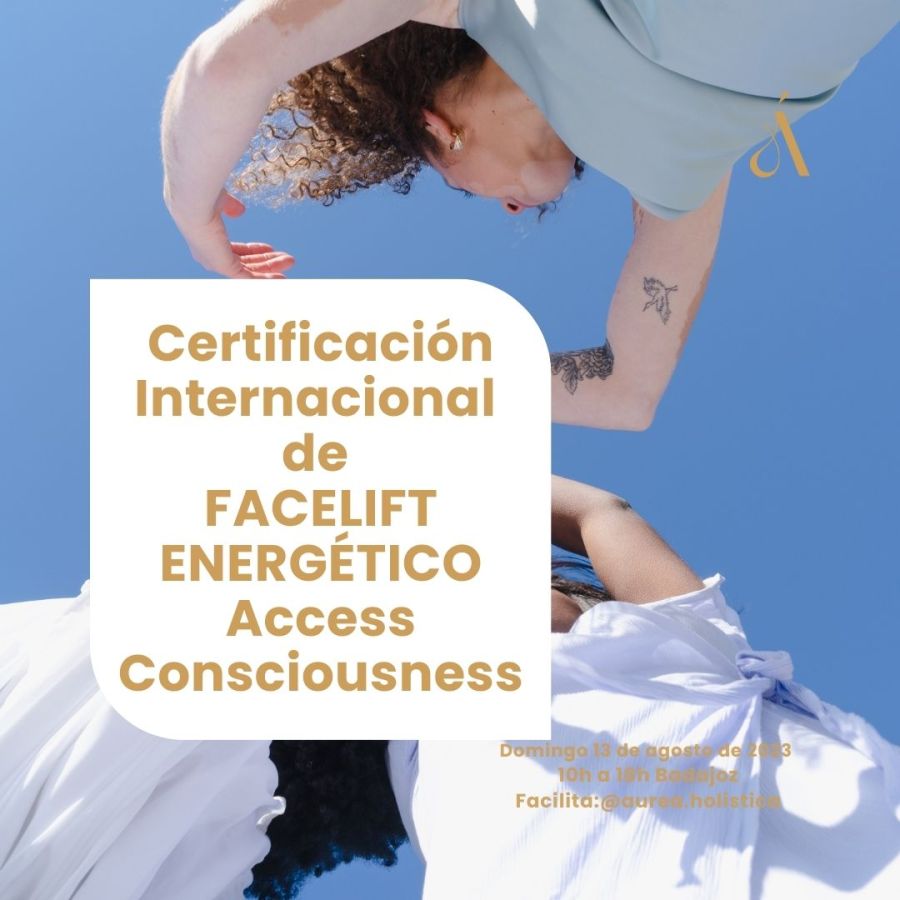 Certificación Internacional de Facelift Energético de Access Consciousness