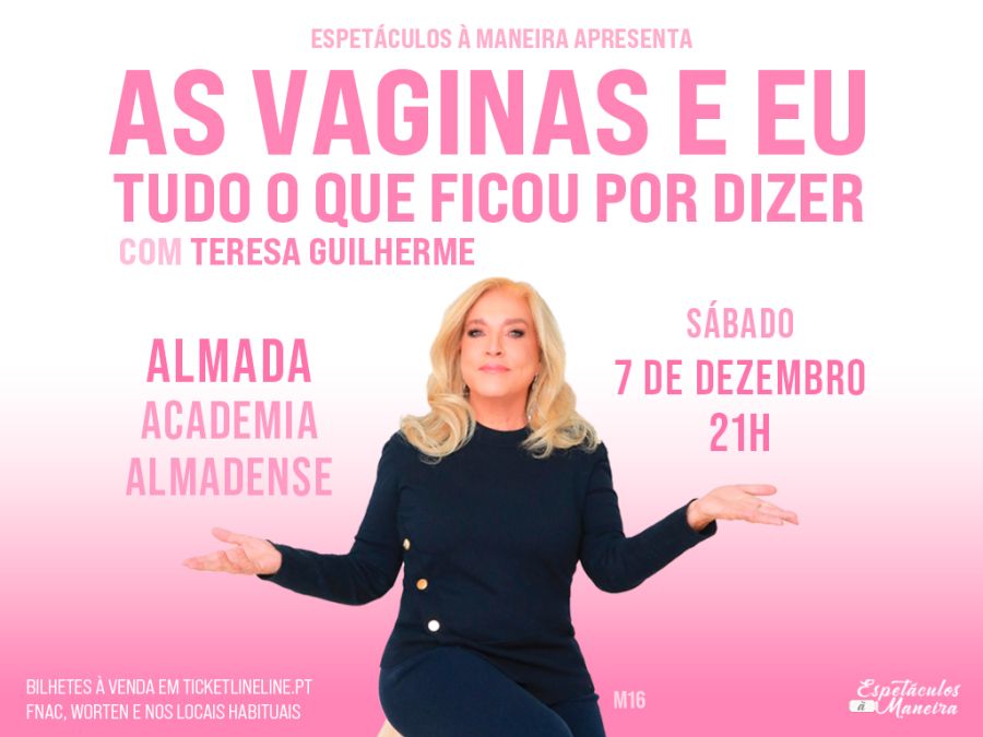 AS VAGINAS E EU com Teresa Guilherme | ALMADA