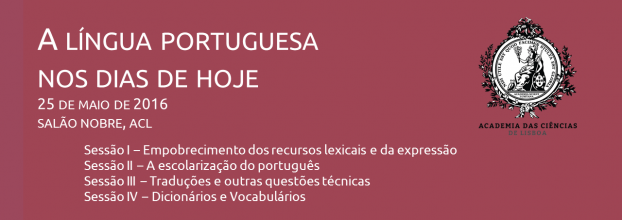  Colóquio «A língua portuguesa nos dias de hoje»