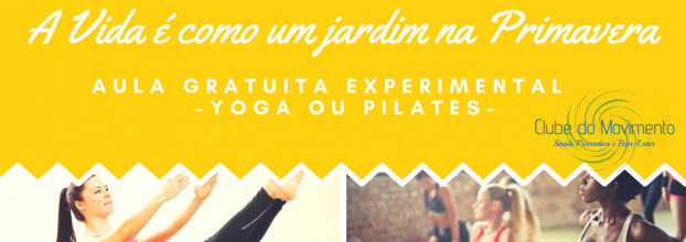 Aula experimental Gratuita - Yoga ou Pilates