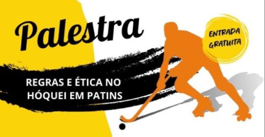 Palestra-' Regras e Ética no Hóquei em Patins'