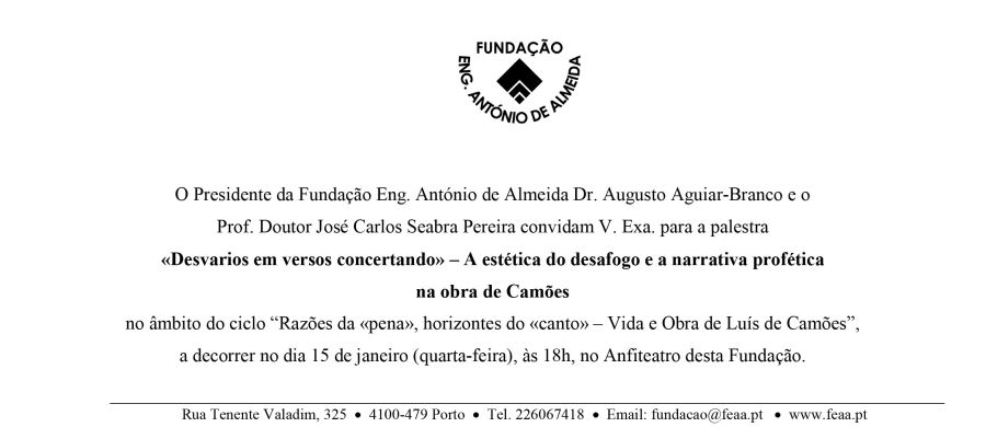 PALESTRA «DESVARIOS EM VERSOS CONCERTANDO» – A ESTÉTICA DO DESAFOGO E A NARRATIVA PROFÉTICA NA OBRA DE CAMÕES” – PROF. DOUTOR JOSÉ CARLOS SEABRA PEREIRA