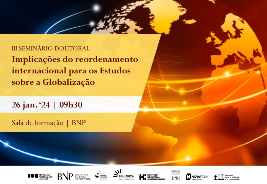 III Seminário Doutoral | Implicações do reordenamento internacional para os Estudos sobrea Globalização