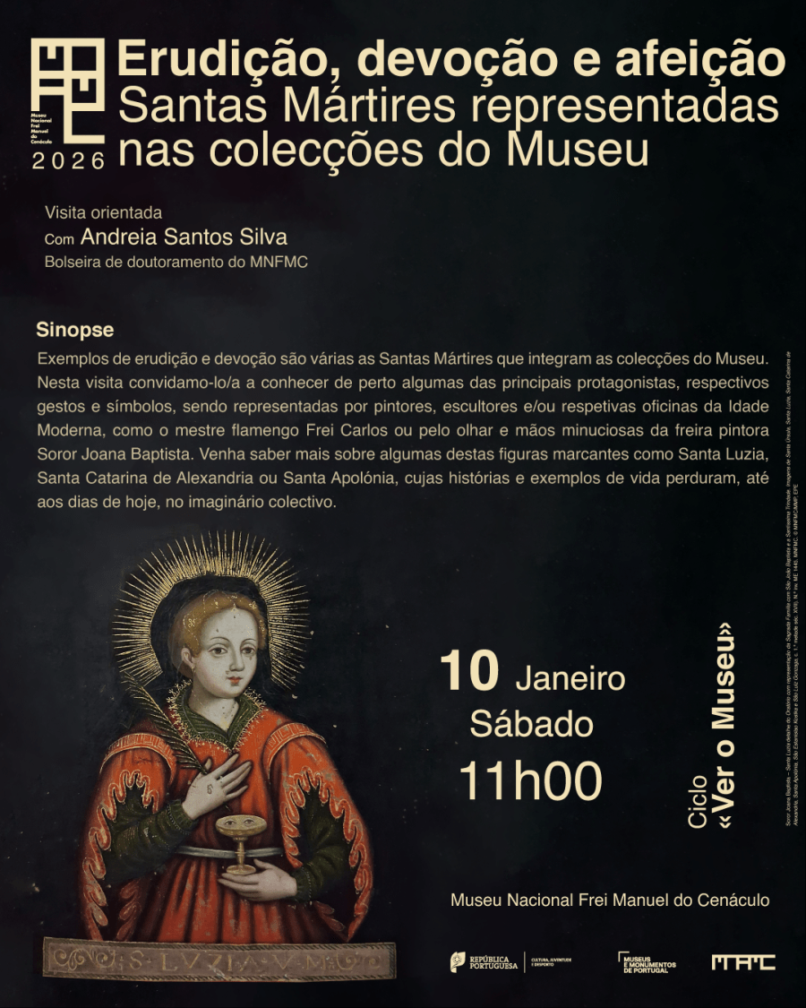 Visita guiada | Erudição, devoção e afeição: Santas Mártires representadas nas colecções do Museu | Ciclo «Ver o Museu»