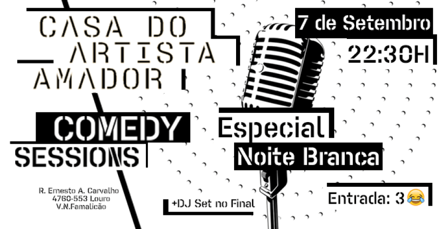 CAA Comedy Sessions - 7 de Setembro -  Especial Noite Branca