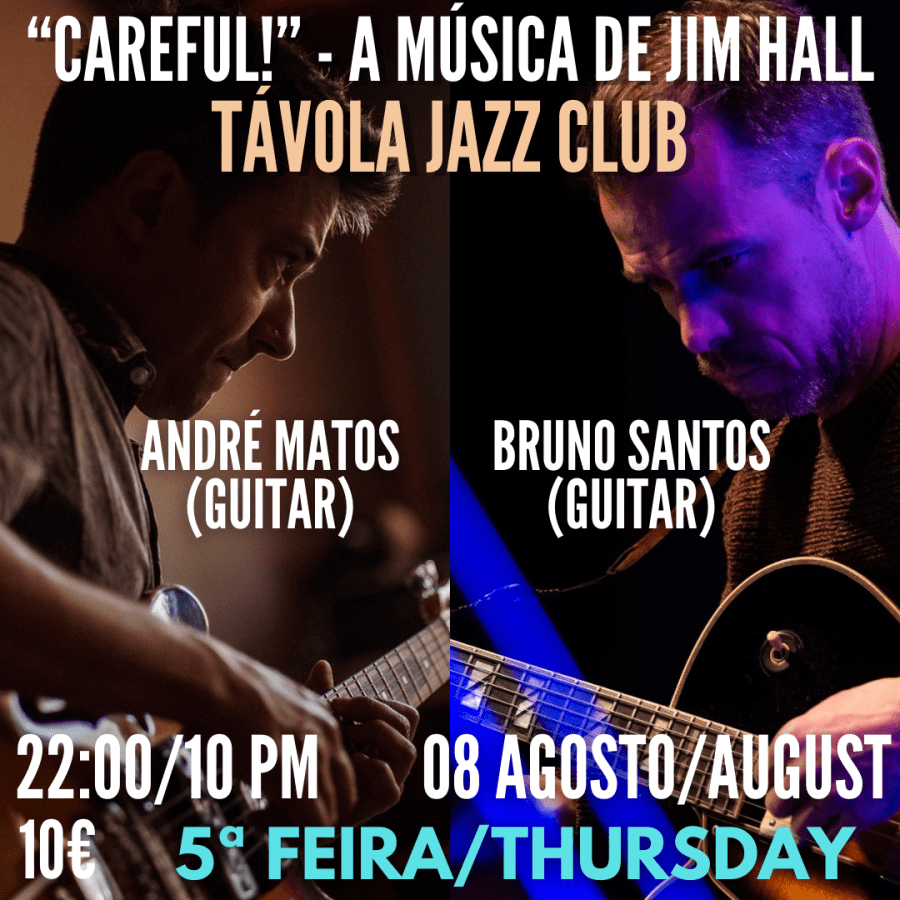 'Careful' - A música de Jim Hall - Live Jazz no  Távola Jazz Club