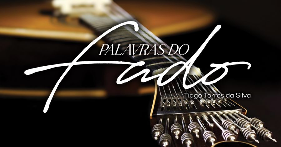 Palavras do Fado - Tiago Torres da Silva