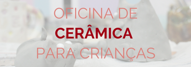 Oficina de cerâmica para crianças 