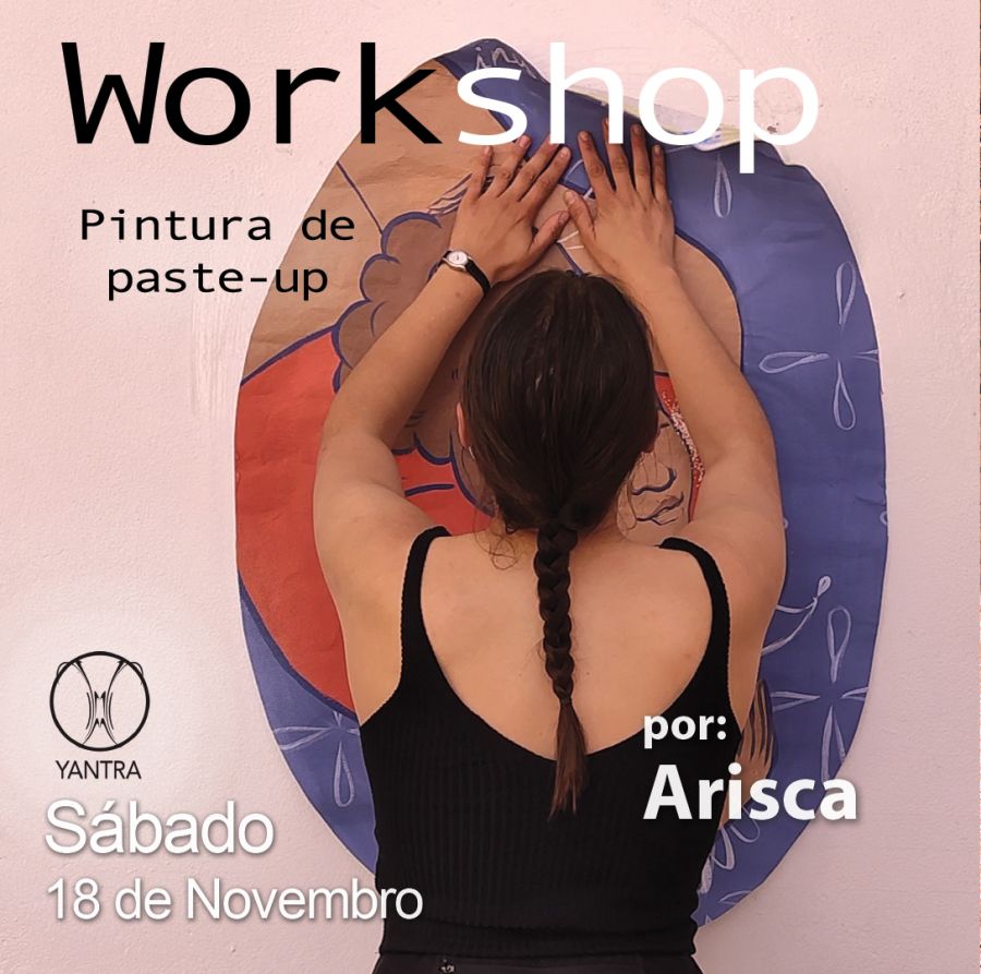 Workshop: Pintura de paste-up [ by Arisca ]