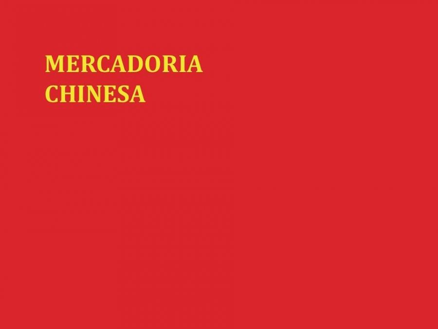 MERCADORIA CHINESA | Colectiva