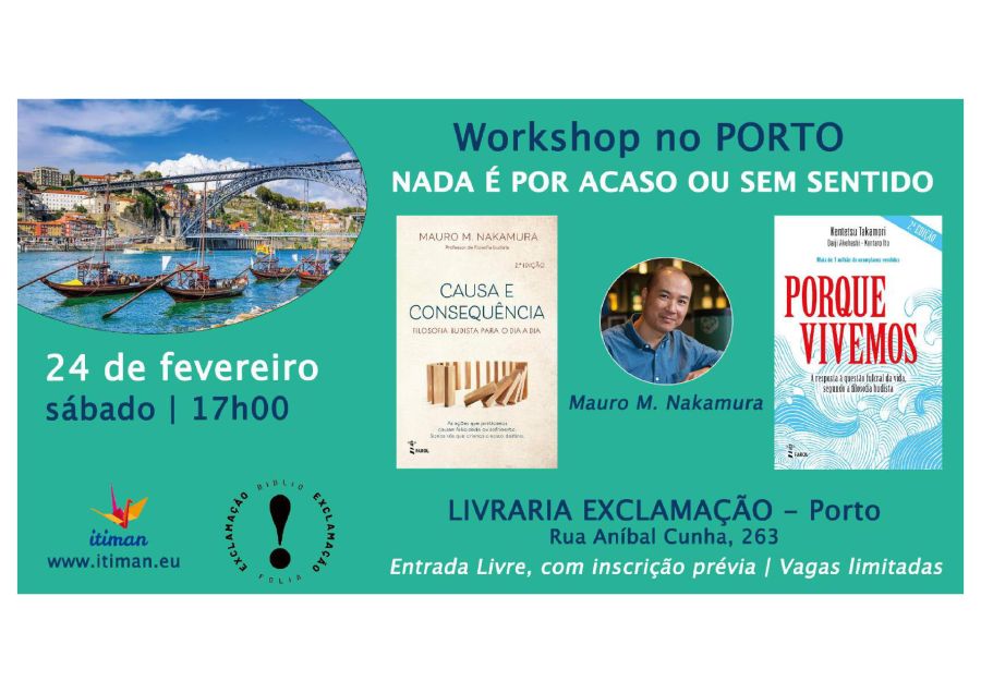 NADA É POR ACASO OU SEM SENTIDO | Workshop sobre os livros CAUSA E CONSEQUÊNCIA e PORQUE VIVEMOS, por Mauro M. Nakamura