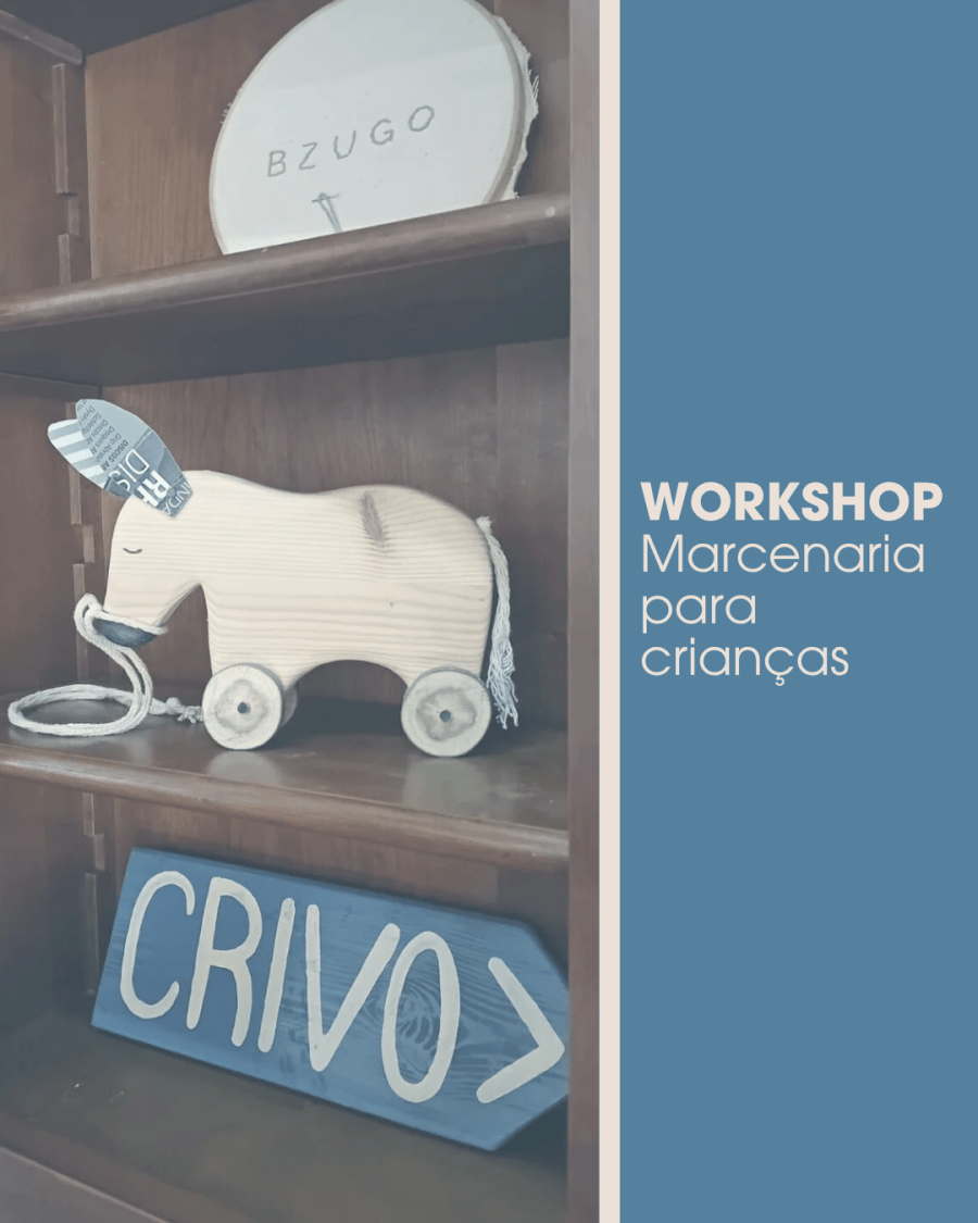 Workshop marcenaria para crianças 