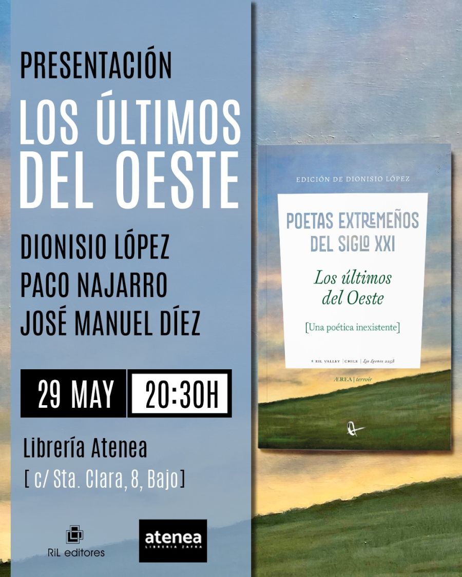 Presentación de la antología LOS ÚLTIMOS DEL OESTE. POETAS EXTREMEÑOS DEL SIGLO XXI