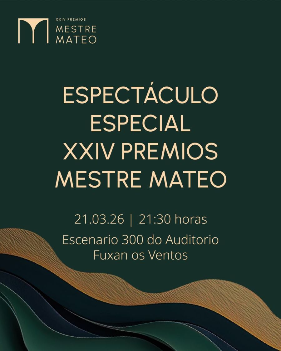 Espectáculo especial | XXIV MESTRE MATEO 2026