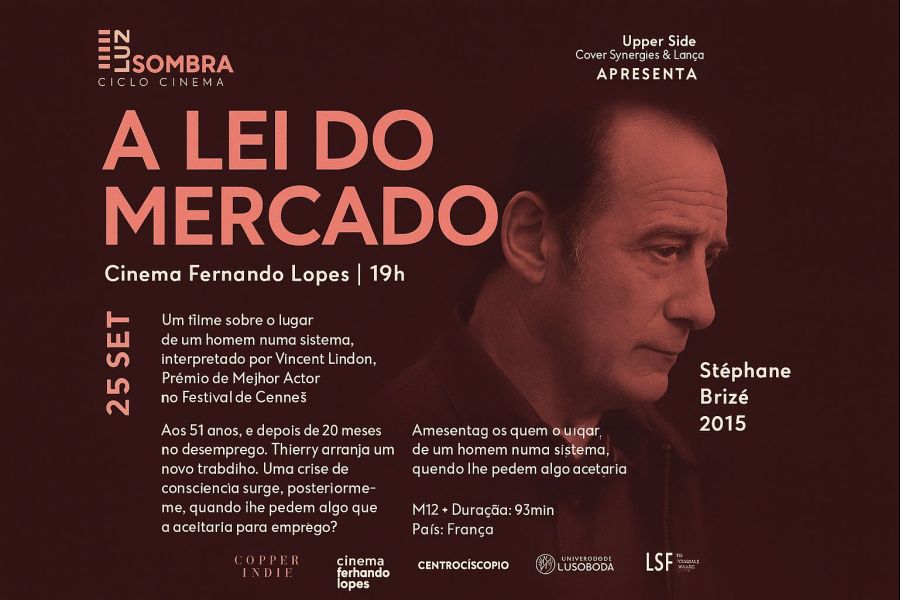 SETEMBRO MARCA O REGRESSO DA MOSTRA LUZ & SOMBRA: RETRATOS DO TRABALHO NO CINEMA CONTEMPORÂNEO - A LEI DO MERCADO, DE STÉPHANE BRIZÉ NO CINEMA FERNANDO LOPES