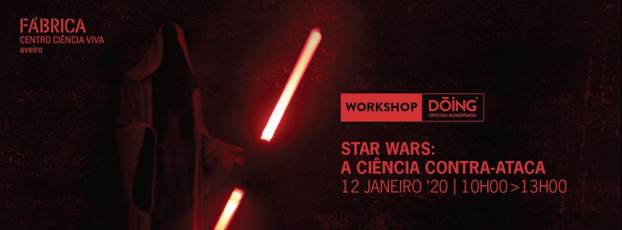Workshop Dóing - 'Star Wars: a ciência contra-ataca'
