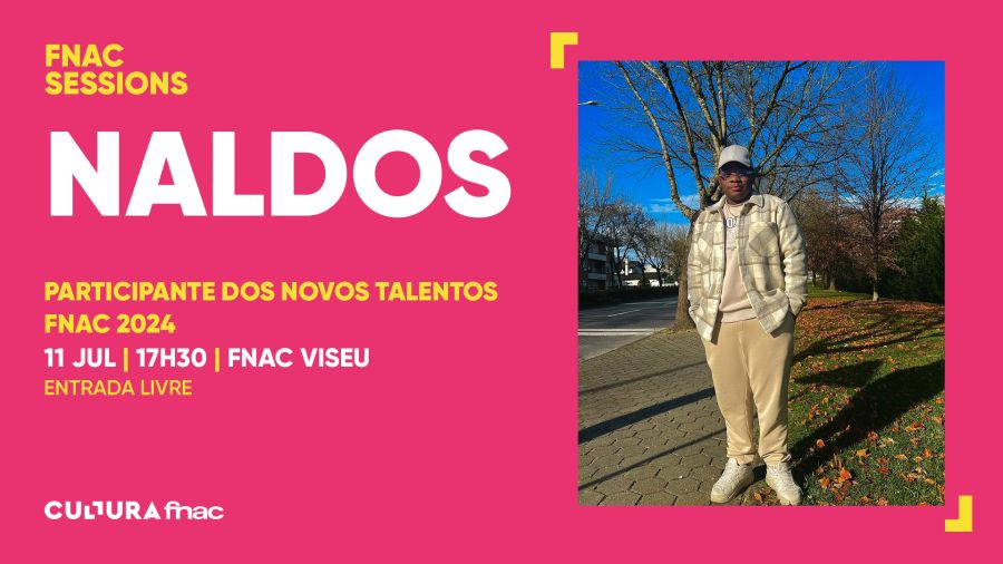 Naldos- Participante dos Novos Talentos FNAC