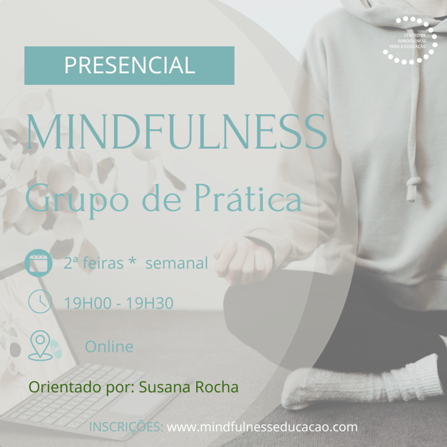 Mindfulness * Grupo de Prática