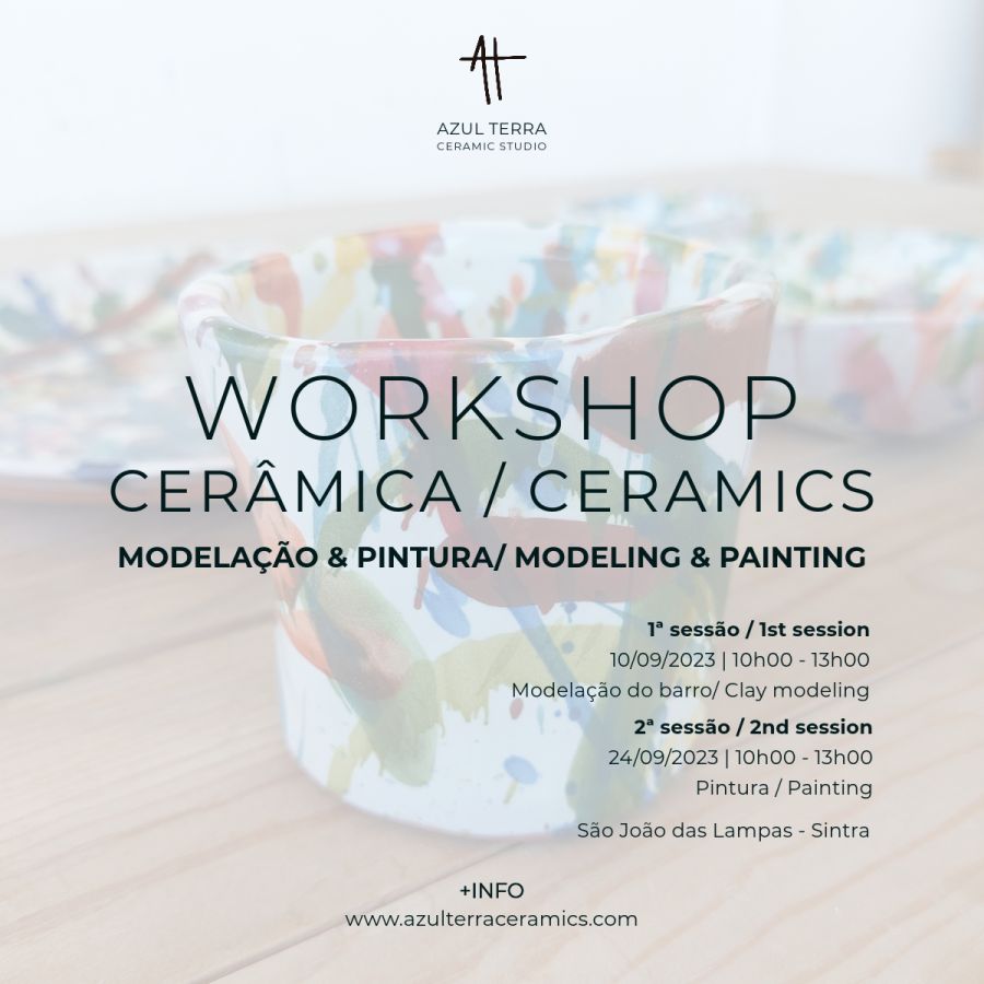 WORKSHOP DE CERÂMICA - Modelação & Pintura // CERAMIC WORKSHOP - Modeling & Painting 