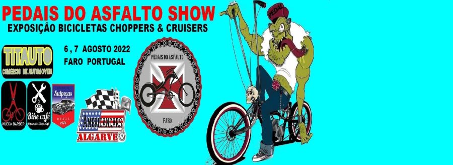 7º Pedais Asfalto Show | Bicicletas Choppers+Cruisers | Americancars Algarve, Faro : ENTRADA LIVRE