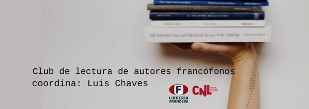 Club de lectura de autores francófonos. Luis Chaves