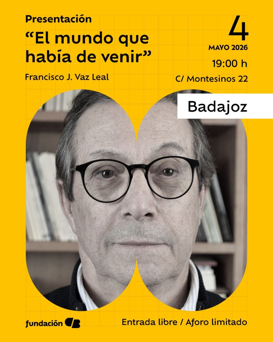 Presentación en Badajoz de El mundo que había de venir de  Francisco Vaz Leal 