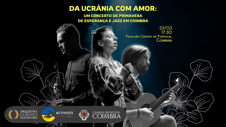 Da Ucrânia com Amor: Um Concerto de Primavera de Esperança e Jazz em Coimbra