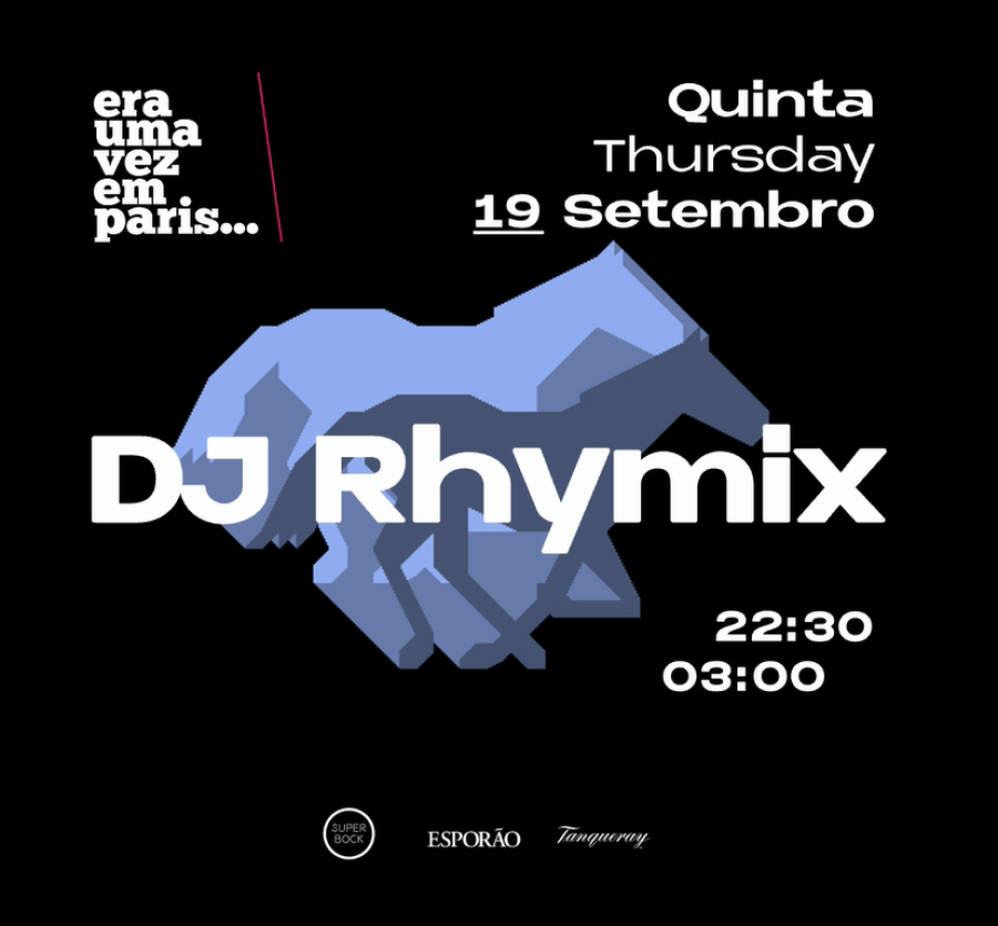 DJ Rhymix @ Era uma vez em Paris